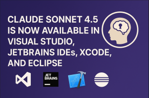 Claude Sonnet 4.5 is Now Available in Visual Studio, JetBrains IDEs, Xcode, and Eclipse