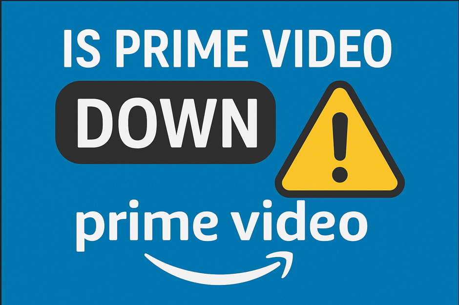 Is Prime Video down right now?